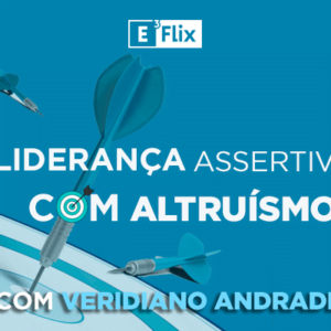 Liderança Assertiva Com Altruísmo