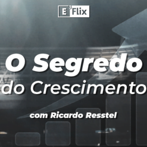 O Segredo do crescimento