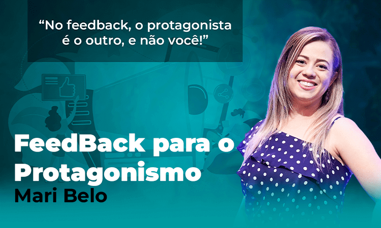 Feedback para o Protagonismo!