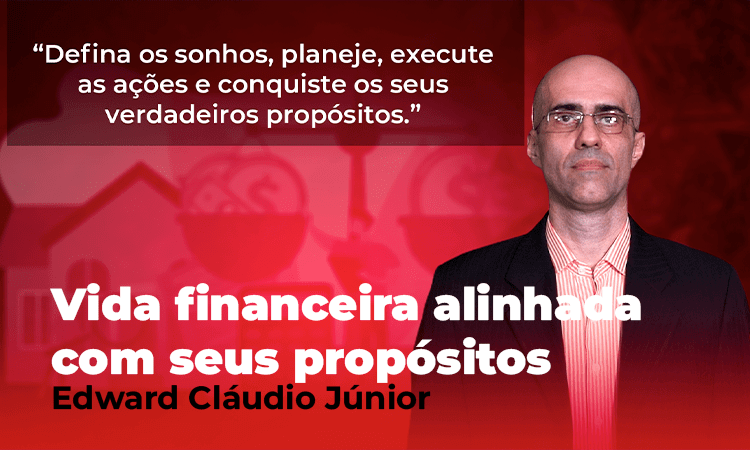 Vida financeira alinhada com seus propósitos