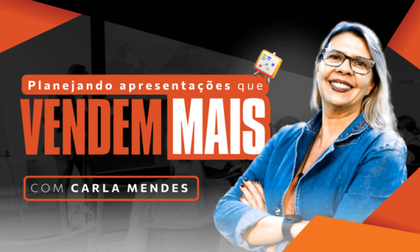 Planejando apresentações que vendem mais